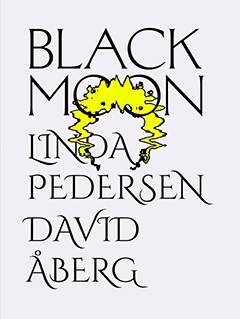 Black Moon. Poster by Victor Svedberg