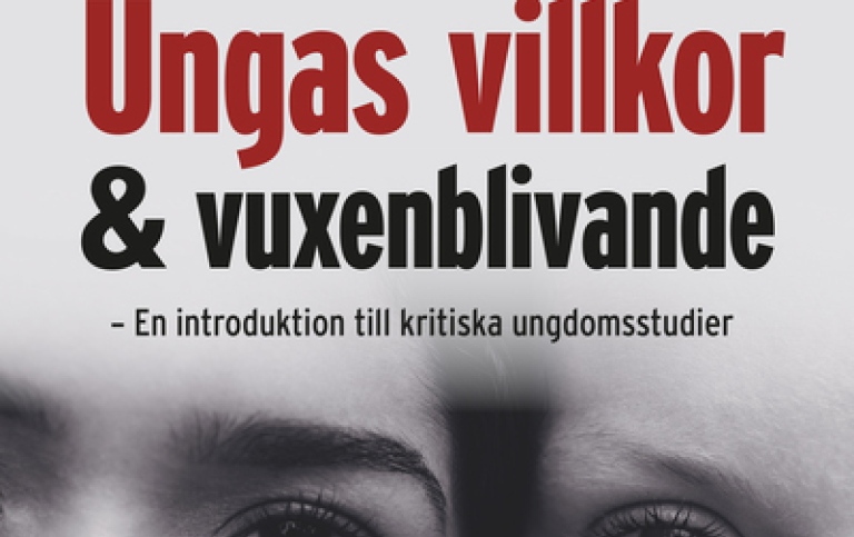 Bokomslag för boken Ungas villor och vuxenblivande - en introduktion till kritiska ungdomsstudier. 